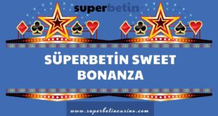 Süperbetin Sweet Bonanza
