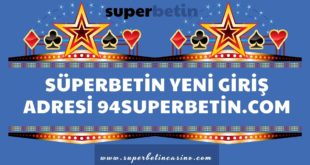 Süperbetin Yeni Giriş Adresi 94superbetin.com